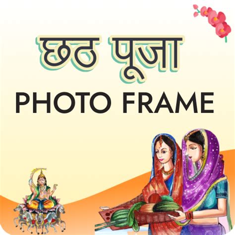 Chhath Puja Photo Frame Maker For PC Mac Windows 11 10 8 7 Free