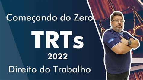 Começando do zero TRTs 2022 Direito do Trabalho AlfaCon YouTube