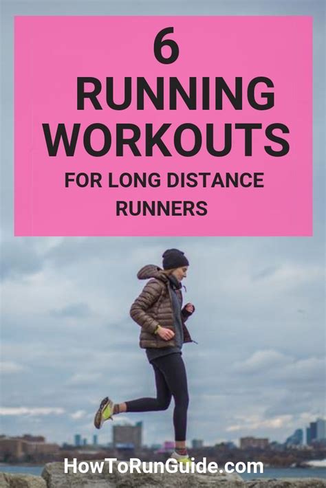 6 Running Workouts For Long Distance Runners Running Workouts Long