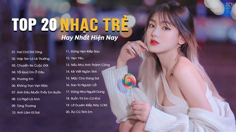 Nhạc Trẻ Hay Nhất Hiện Nay | Tuyển Tập Nhạc Trẻ Hot Hit 2023 | BXH Nhạc ...