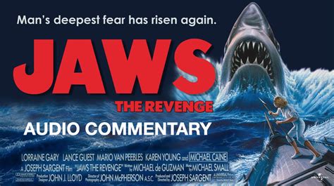 Jaws The Revenge Audio Commentary — The Daily Jaws