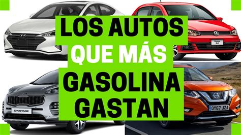 Cuáles son los autos que gastan más gasolina