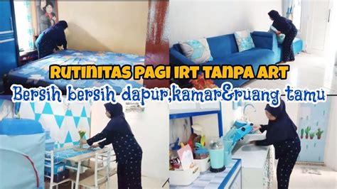 Daily Vlog Rutinitas Irt Tanpa Art Bersih Bersih Dapur Ruang Tamu