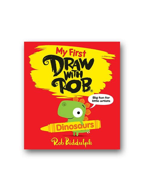 My First Draw With Rob: Dinosaurs – Minoa Books