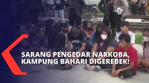 Polisi Gerebek Kampung Narkoba Di Bahari Sejumlah Terduga Pelaku Lari