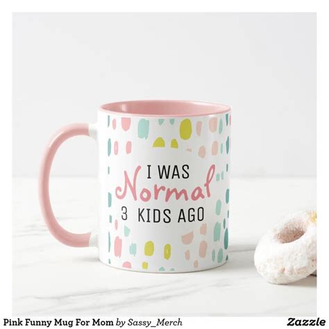 Pink Funny Mug For Mom | Zazzle | Mugs, Funny mugs, Sublimation mugs