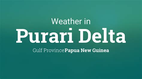 Weather for Purari Delta, Papua New Guinea