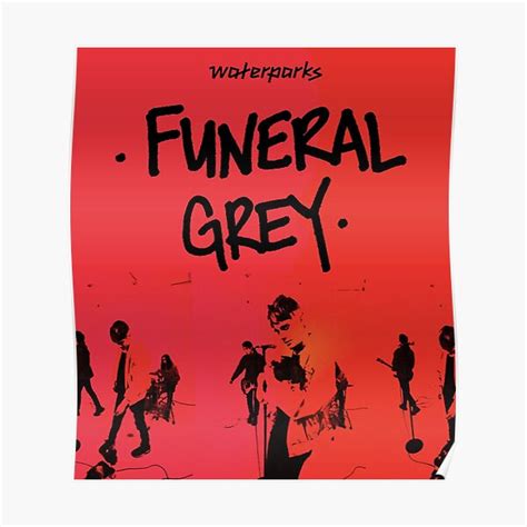 Funeral Grey Waterparks Waterparks Design Awsten Knight Funeral