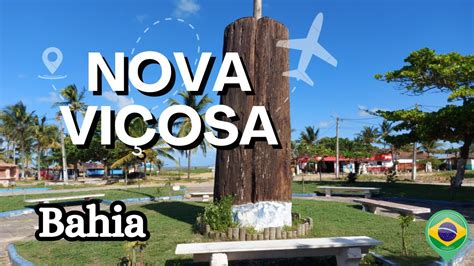 Vem Comigo Conhecer NOVA VIÇOSA No Sul da BAHIA Rota das Baleias