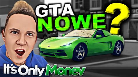 IT S ONLY MONEY NOWE GTA Od ZERA Do MILIONERA Odc 1 YouTube