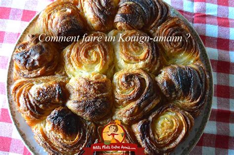 Comment Faire Un Kouign Amann Le D Licieux G Teau Breton Petits