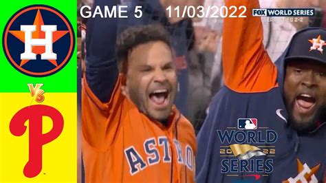 Astros Vs Phillies Game 5 World Series November 3th 2022 Mlb