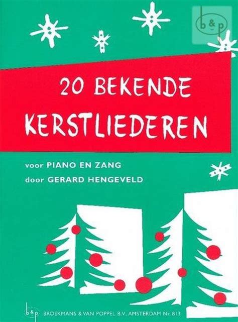 20 Bekende Kerstliederen Voor Zang Piano Gerard Hengeveld