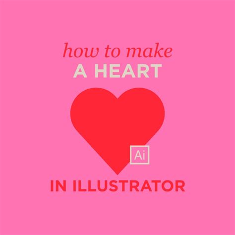 How To Create A Heart In Illustrator Maker Lex