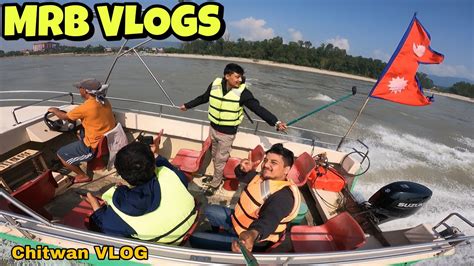 Narayani Ma Motor Boat Ko Majja Lidai Chitwan Vlog Mrbvlog