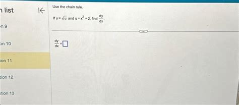 Solved Use The Chain Rule If Y U And U X2 2 Find Dxdy