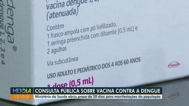 Meio Dia Paran Maring Governo Abre Consulta P Blica Sobre Vacina