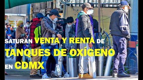 Saturada la venta y renta de tanques de oxígeno en CDMX por Covid 19