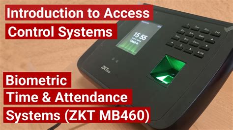 Introduction To Access Control Systems Zkteco Mb460 Biometric Time