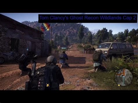 Tom Clancy S Ghost Recon Wildlands Cap Tulo Documentos Y Base De La