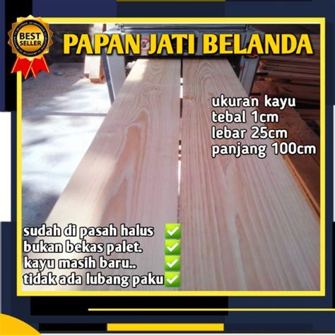 Jual Papan Kayu Jati Belanda Sudah Di Serut Halus Bukan Bekas Palet