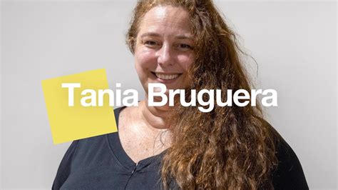 Tania Bruguera Se Nos Est Cortando La Posibilidad De Pensar Lo Que