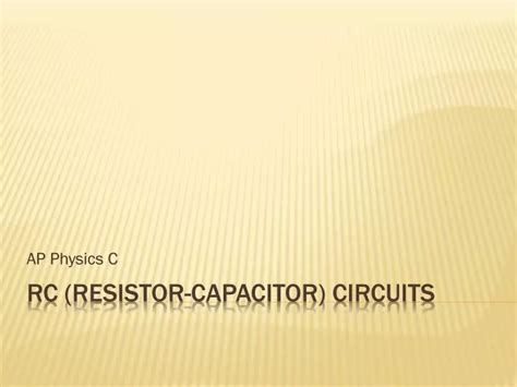 Ppt Rc Resistor Capacitor Circuits Powerpoint Presentation Free