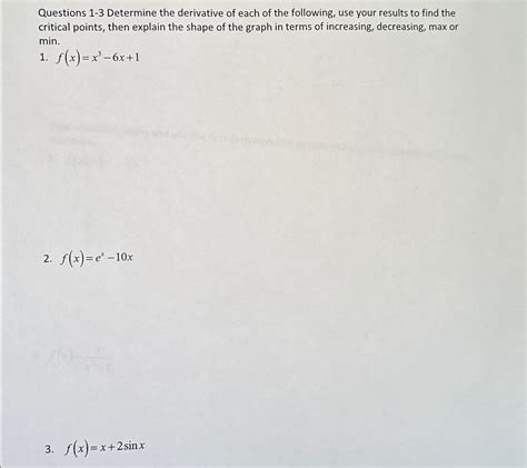 Solved Questions 1 3 ﻿determine The Derivative Of Each Of