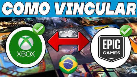 Como Vincular Conta Xbox Epic Games Youtube