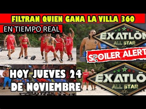 INCREIBLE FILTRA QUIEN GANA LA VILLA 360 HOY JUEVES 25 DE