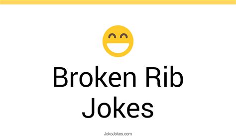 14 Broken Rib Jokes And Funny Puns Jokojokes