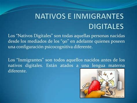 Nativos E Inmigrantes Digitales Ppt