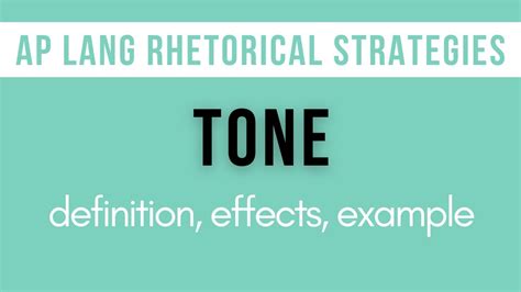 Tone Explanation Effects Example Ap Lang Rhetorical Strategies