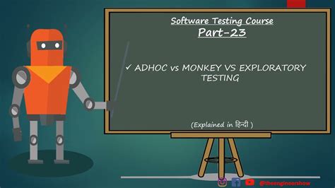 Ad Hoc Vs Monkey Vs Exploratory Testing Theengineershow Youtube