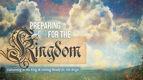 Preparing For The Kingdom Part 3 Youtube