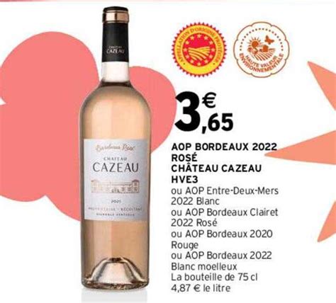 Promo Aop Bordeaux Ros Ch Teau Cazeau Hve Chez Intermarch