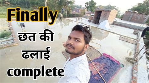 Finally Chhat Ki Dhalai Complete Youtube