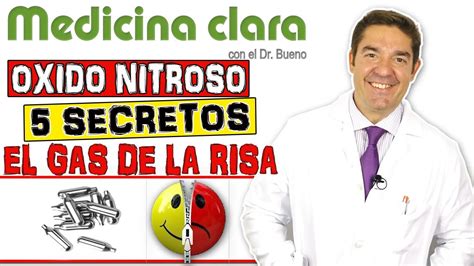 Los 5 SECRETOS Del GAS De La RISA Importancia Del OXIDO NITROSO En