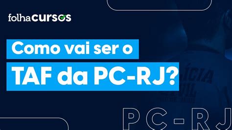 Concurso Pc Rj Entenda Quais Ser O Os Exerc Cios Cobrados No Taf