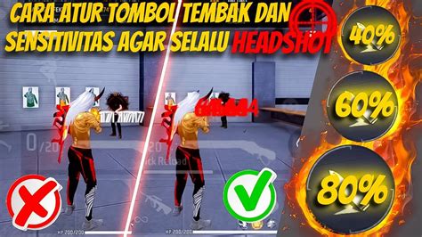 Auto Headshot💯 Cara Setting Sensitivitas Ff Dan Tombol Tembak Agar