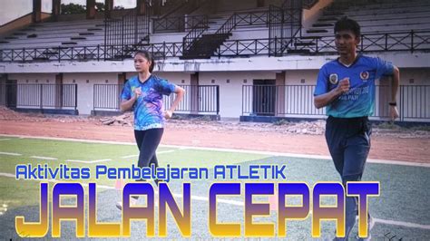 Jalan Cepat Atletik Mgmp Penjaskes Smp Pati Tv Youtube