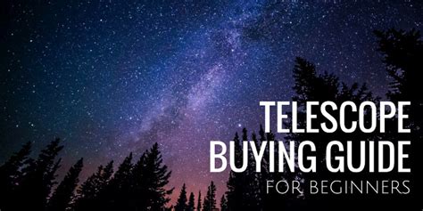 Telescope Buying Guide