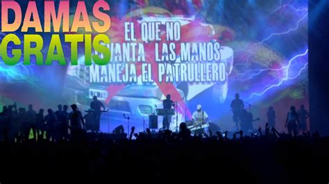 Damas Gratis El Borracho Estos Celos Luna Park En Vivo