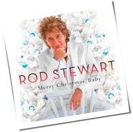 "Merry Christmas& Baby" von Rod Stewart – laut.de – Album