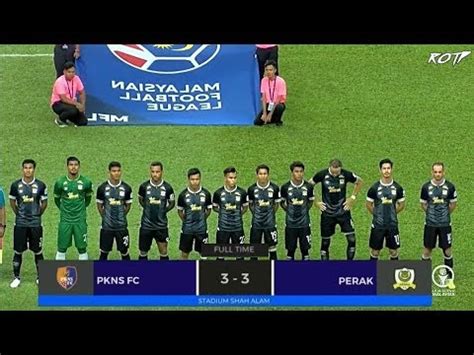 Pkns Fc Perak Tbg Highlight Hd Liga Super Youtube