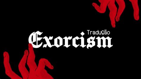 EXORCISM CREEP P ft Cyber Diva Tradução Legendado YouTube