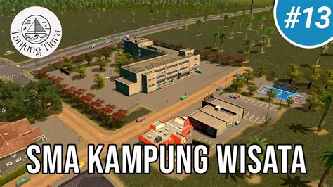 SMA Kampung Wisata Tanjung Tiara Cities Skylines Indonesia 13