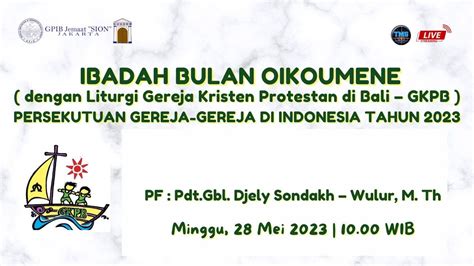 Live Ibadah Bulan Oikoumene Liturgi Gereja Kristen Protestan Di