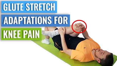 Knee Pain When Stretching Your Glutes Here S What You Can Do Instead