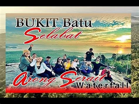 Santai Niki Bukit Batu Selabat Ngabas Arong Serait Waterfall Youtube